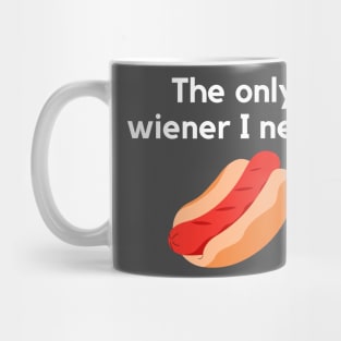 The only wiener I need- a hot dog design Mug